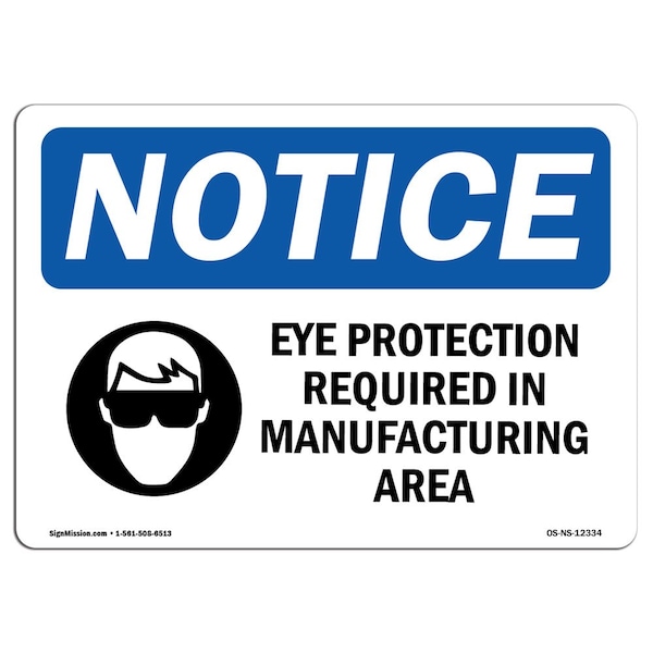 OSHA, Eye Protection Required In Manufacturing, 24in X 18in Rigid Plastic, 24" W, 18" H, Landscape
